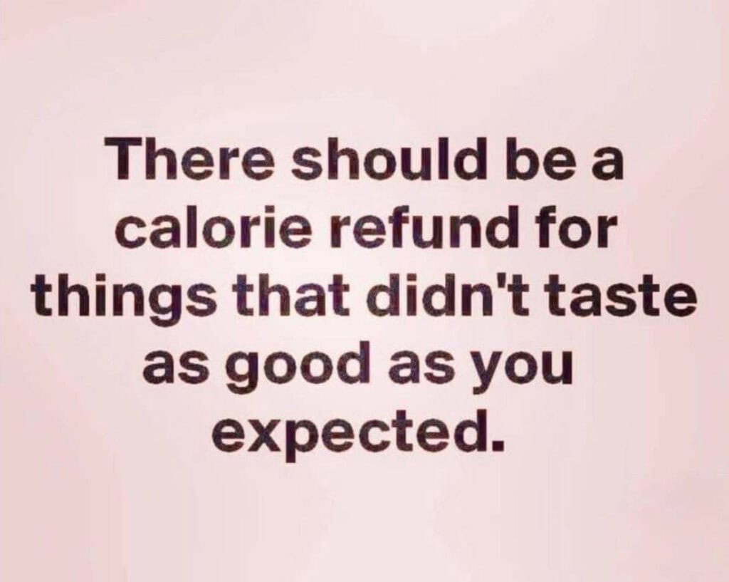 Bad Taste Calorie Refund
